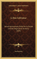 Le Bon Cultivateur