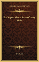 Serpent Mound Adams County, Ohio