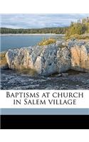 Baptisms at Church in Salem Village