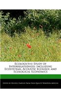 Ecology, the Study of Interrelatedness
