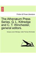 The Athen�um Press Series. G. L. Kittredge and C. T. Winchester, General Editors.