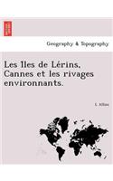 Les Îles de Lérins, Cannes et les rivages environnants.