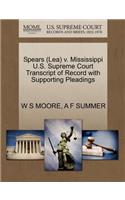 Spears (Lea) V. Mississippi U.S. Supreme Court Transcript of Record with Supporting Pleadings