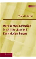 War and State Formation in Ancient China and Early Modern Europe