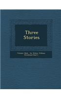 Three Stories