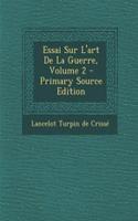 Essai Sur L'art De La Guerre, Volume 2