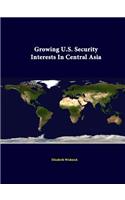 Growing U.S. Security Interests In Central Asia