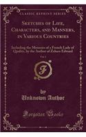 Sketches of Life, Characters, and Manners, in Various Countries, Vol. 2