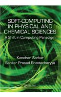 Soft Computing in Chemical and Physical Sciences