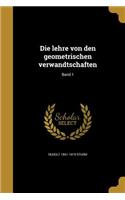 Die Lehre Von Den Geometrischen Verwandtschaften; Band 1