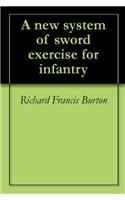 A NEW SYSTEM OF SWORD EXERCISE FOR INFAN