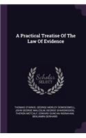 A Practical Treatise Of The Law Of Evidence