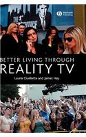 Better Living Through Reality TV