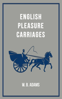 English Pleasure Carriages