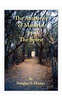 The Authority of Material Versus the Spirit: (English)