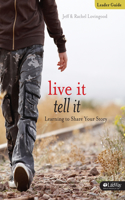 Live It, Tell It: Learning to Share Your Story - Leader Guide