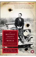 Wettest County in the World: A Novel Based on a True Story