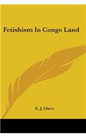 Fetishism In Congo Land