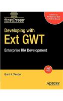 Developing with Ext Gwt: Enterprise RIA Development