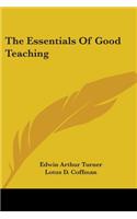 Essentials Of Good Teaching