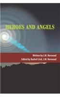 Heroes and Angels