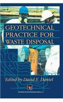 Geotechnical Practice for Waste Disposal