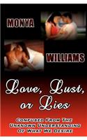 Love, Lust Or Lies