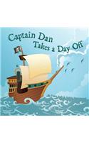 Captain Dan Takes A Day Off