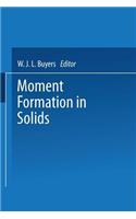 Moment Formation in Solids