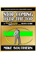 Stop Coming Over-the-Top