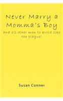 Never Marry a Momma's Boy