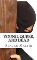 Young, Queer, and Dead: A Biography of San Francisco's Most Overlooked Serial Killer, the Doodler
