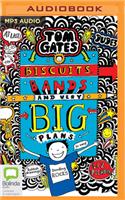 Biscuits, Bands and Very Big Plans