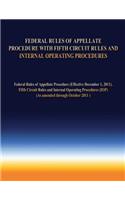 Federal Rules of Appellate Procedure With Fifth Circuit Rules and Internal Operating Procedures