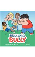 Billy Was a Bully