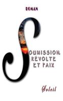 Soumission, revolte et paix