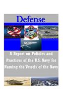 Report on Policies and Practices of the U.S. Navy for Naming the Vessels of the Navy