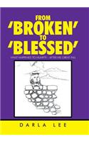 From 'Broken' to 'Blessed': What Happened to Humpty - After His Great Fall