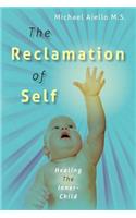 Reclamation of Self: Healing The Inner-Child