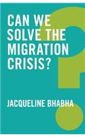 Can We Solve the Migration Crisis?