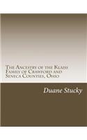 Ancestry of the Klaiss Family of Crawford and Seneca Counties, Ohio