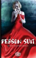 Person Suit: An Anthology of Life, Loss, Love, Pain, and Mental Illness