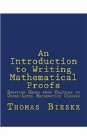An Introduction to Writing Mathematical Proofs