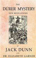 Dürer Mystery: New Revelations