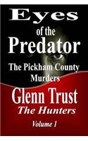 Eyes of the Predator: The Pickham County Murders