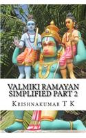 Valmiki Ramayan Simplified Part 2