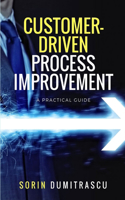 Customer-Driven Process Improvement