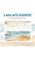 Walk with Grandpere: A Mickey Memory Story