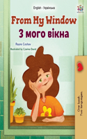 From My Window (English Ukrainian Bilingual Kids Book)