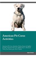 American Pit Corso Activities American Pit Corso Activities (Tricks, Games & Agility) Includes: American Pit Corso Agility, Easy to Advanced Tricks, Fun Games, plus New Content